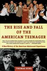 9780380728534-0380728532-The Rise and Fall of the American Teenager