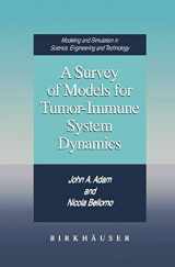 9780817639013-0817639012-Survey of Models for Tumor-Immune System Dynamics