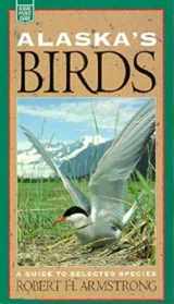 9780882404554-0882404555-Alaska's Birds: A Guide to Selected Species (Alaska Pocket Guide)