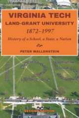 9781949373776-1949373770-Virginia Tech Land-Grant University 1872-1997: History of a School, a State, a Nation