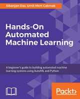9781788629898-1788629892-Automated Machine Learning: A beginner's guide to building automated machine learning systems using AutoML and Python