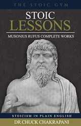9780920219447-0920219446-Stoic Lessons: Musonius Rufus' Complete Works (Stoicism in Plain English)