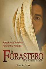 9781890082833-189008283X-El Forastero En El Camino A Emaús: ¿Quién era el hombre? ¿Qué era su mensaje? (Spanish Edition)