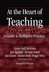 9780807743485-0807743488-At the Heart of Teaching: A Guide to Reflective Practice (the series on school reform)