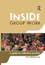 9781865088921-1865088927-Inside Group Work: A guide to reflective practice