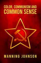 9781639231041-1639231048-Color, Communism and Common Sense