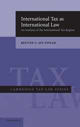 9780521852838-0521852838-International Tax as International Law: An Analysis of the International Tax Regime (Cambridge Tax Law Series)