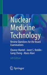 9783031267192-3031267192-Nuclear Medicine Technology: Review Questions for the Board Examinations