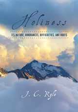 9781946971036-1946971030-Holiness: Its Nature, Hindrances, Difficulties, and Roots