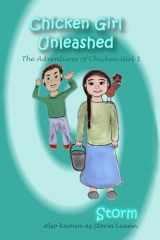 9781727098648-1727098641-Chicken Girl Unleashed (The Adventures of Chicken Girl)