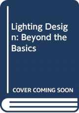 9780470524701-0470524707-Lighting Design: Beyond the Basics