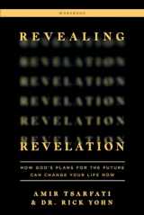 9780736985185-0736985182-Revealing Revelation Workbook: How God's Plans for the Future Can Change Your Life Now