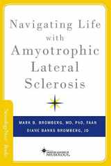 9780190241629-0190241624-Navigating Life with Amyotrophic Lateral Sclerosis (Brain and Life Books)
