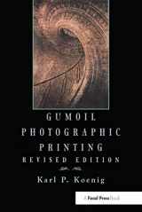 9780240803678-0240803671-Gumoil Photographic Printing, Revised Edition
