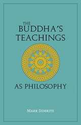 9781647920661-1647920663-The Buddha's Teachings As Philosophy