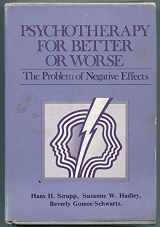 9780876683064-0876683065-Psychotherapy for better or worse: The problem of negative effects