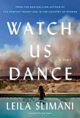 9780593493304-0593493303-Watch Us Dance: A Novel (In the Country of Others, 2)