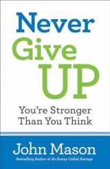 9780800727116-0800727118-Never Give Up--You're Stronger Than You Think