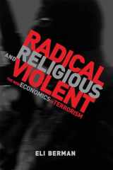 9780262516679-0262516675-Radical, Religious, and Violent: The New Economics of Terrorism (Mit Press)