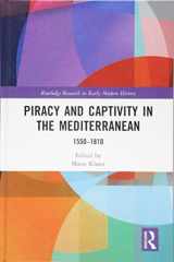 9781138640276-1138640271-Piracy and Captivity in the Mediterranean: 1550-1810 (Routledge Research in Early Modern History)