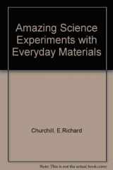 9780806973722-0806973722-Amazing Science Experiments With Everyday Materials