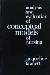 9780803634091-0803634099-Analysis and evaluation of conceptual models of nursing