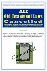 9789719422204-9719422203-ALL Old Testament Laws Cancelled: 24 Reasons Why All Old Testament Laws Are Cancelled and All New Testament Laws Are for Our Obedience