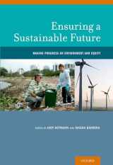 9780199974702-0199974705-Ensuring a Sustainable Future: Making Progress on Environment and Equity