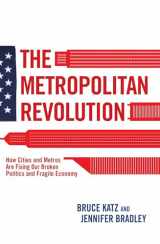 9780815721512-081572151X-The Metropolitan Revolution: How Cities and Metros Are Fixing Our Broken Politics and Fragile Economy