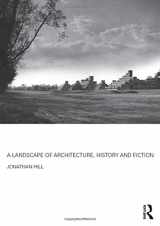 9781138852280-1138852287-A Landscape of Architecture, History and Fiction