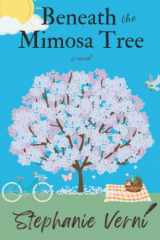 9780615617749-0615617743-Beneath the Mimosa Tree: A Novel