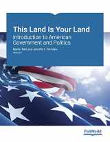 9781453337943-1453337946-This Land Is Your Land: Introduction to American Government and Politics Version 2.0