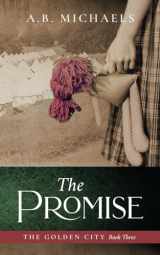 9780991508983-099150898X-The Promise: The Golden City Book Three