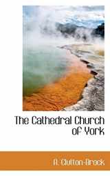 9780559121852-0559121857-The Cathedral Church of York