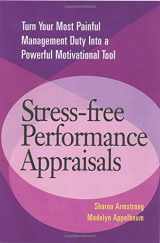 9781564146861-1564146863-Stress-Free Performance Appraisals: Turn Your Most Painful Management Duty Into a Powerful Motivational Tool