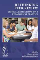 9781646425037-1646425030-Rethinking Peer Review: Critical Reflections on a Pedagogical Practice