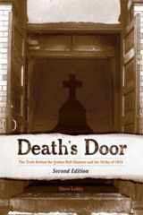 9781938018039-1938018036-Death's Door: The Truth Behind the Italian Hall Disaster and the Strike of 1913