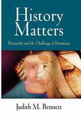 9780812239461-0812239466-History Matters: Patriarchy and the Challenge of Feminism