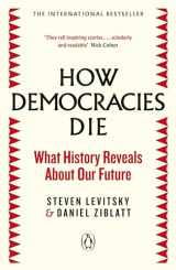 9780241381359-0241381355-How Democracies Die: The International Bestseller: What History Reveals About Our Future