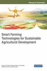 9781522559092-1522559094-Smart Farming Technologies for Sustainable Agricultural Development (Advances in Environmental Engineering and Green Technologies)