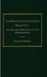 9780404648626-0404648622-The English Enlightenment Reads Ovid: Dryden and Jacob Tonson's 1717 Metamorphoses (AMS Studies in the Eighteenth-Century)