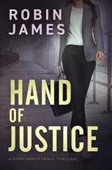 9781951327149-1951327144-Hand of Justice (Mara Brent Legal Thriller Series)