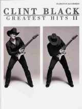 9780757992834-0757992838-Clint Black -- Greatest Hits II: Piano/Vocal/Chords