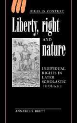 9780521562393-0521562392-Liberty, Right and Nature: Individual Rights in Later Scholastic Thought (Ideas in Context, Series Number 44)