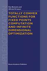 9789401057882-9401057885-Totally Convex Functions for Fixed Points Computation and Infinite Dimensional Optimization (Applied Optimization, 40)