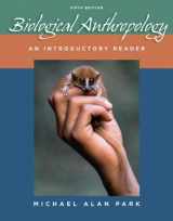 9780073405193-0073405191-Biological Anthropology: An Introductory Reader