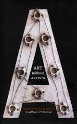 9780983121718-0983121710-Art without Artists