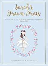 9780999281321-0999281321-Sarah's Dream Dress: Patience