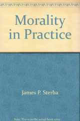 9780534086169-0534086160-Morality in practice