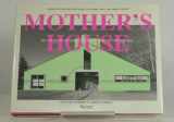 9780847811410-0847811417-Mother's House: The Evolution of Vanna Venturi's House in Chestnut Hill